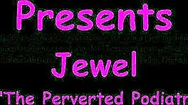 Curious podiatrist Stacy Shepard lingers on Jewel's sweaty feet during kinky exam