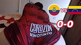 i watched venezuela vs ecuador, both gave it hard with big cocks and creampies.