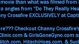 Do doctors care about Channy Crossfire? She's getting taken