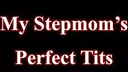 Obsessed With My Stepmoms Perfect Tits Part 1 Coco Vandi Wca Productions